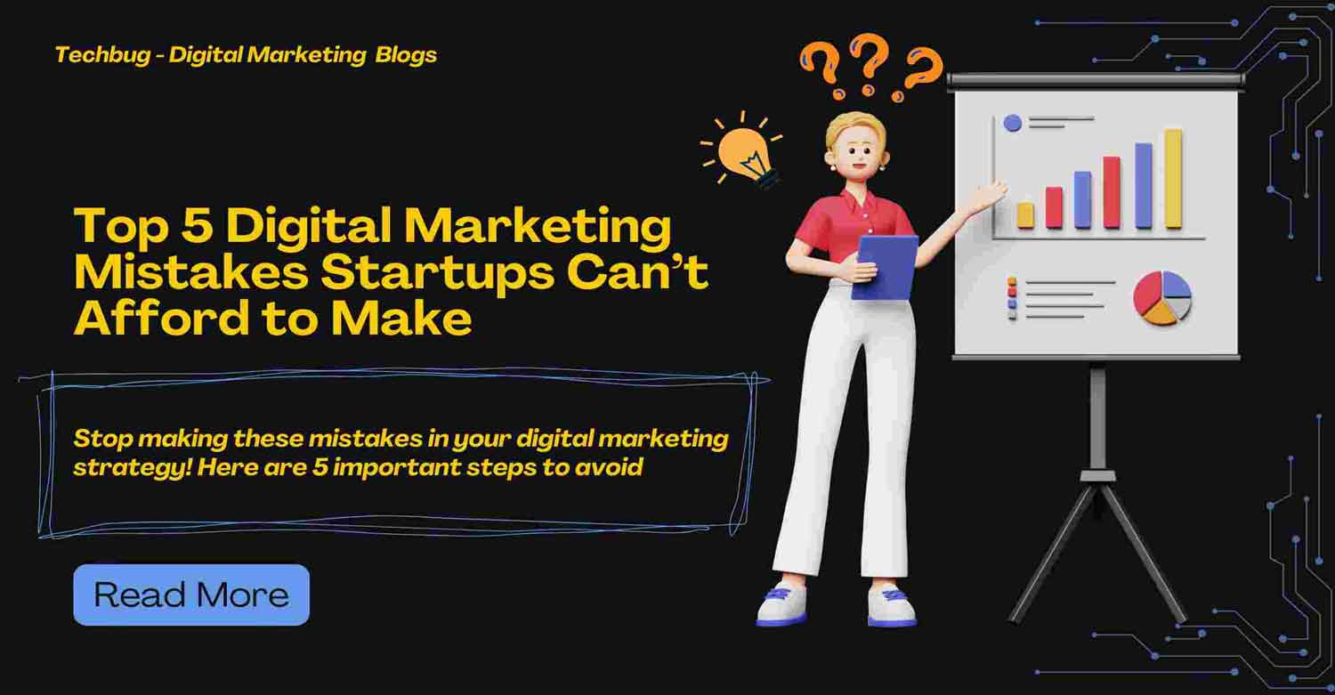 top 5 digital marketing mistakes startups cant afford to make blog feature image